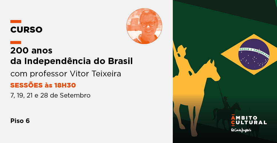 Imagen del evento Curso: Independência do Brasil, com Vitor Teixeira